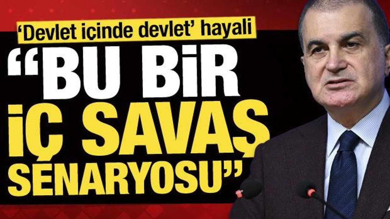 &lsquo;Devlet i&ccedil;inde devlet&rsquo; hayali: AK Parti&rsquo;den tepki: &lsquo;Bu bir i&ccedil; savaş senaryosudur!&rsquo;