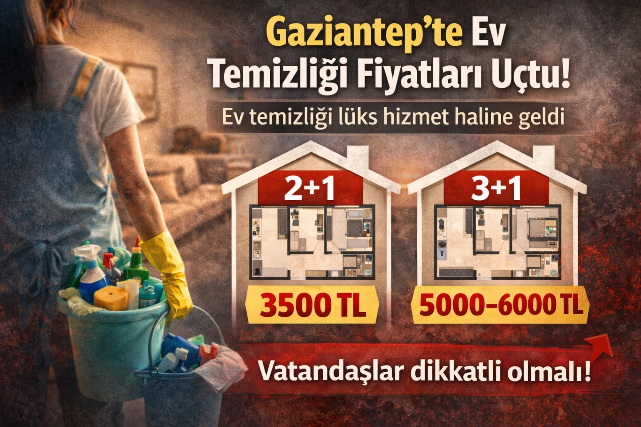 Gaziantep&rsquo;te Ev Temizliği Fiyatları U&ccedil;tu
