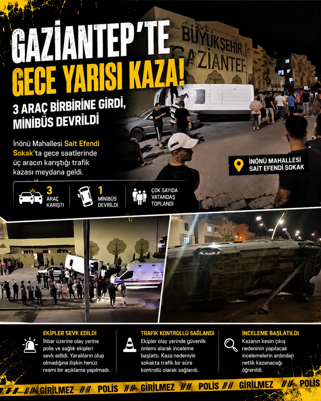 Gaziantep&rsquo;te Gece Yarısı Kaza: 3 Ara&ccedil; Birbirine Girdi, Minib&uuml;s Devrildi