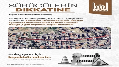 13 Mart Caddesi Bir G&uuml;nl&uuml;ğ&uuml;ne Trafiğe Kapatılacak
