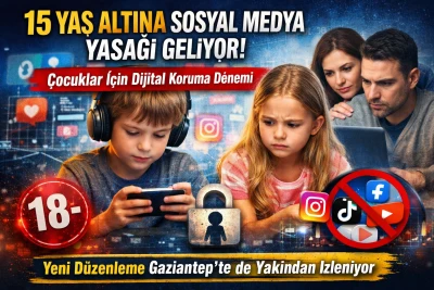 15 Yaş Altına Sosyal Medya Yasağı Geliyor! Gaziantepliler D&uuml;zenlemeyi Yakından Takip Ediyor