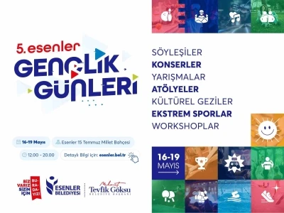 5. Esenler Gen&ccedil;lik G&uuml;nleri başlıyor

