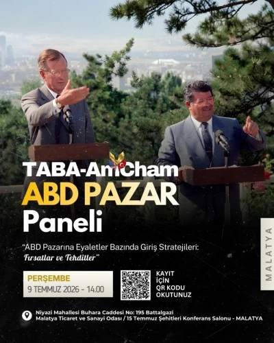 ABD pazarındaki fırsatlar Malatya TSO&rsquo;da masaya yatırılacak
