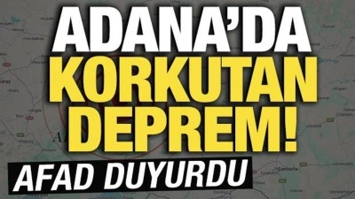 Adana'da 4,9 b&uuml;y&uuml;kl&uuml;ğ&uuml;nde deprem!