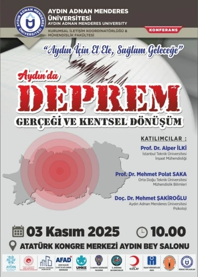 ADÜ’de ’Aydın’da Deprem Gerçeği ve Kentsel Dönüşüm’ Konferansı ve Paneli düzenlenecek
