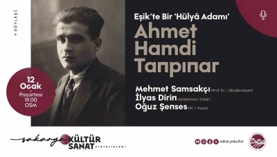 Ahmet Hamdi Tanpınar OSM&rsquo;de konuşulacak
