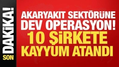Akaryakıt sekt&ouml;r&uuml;ndeki 10 şirkete kayyum atandı! 400 bin tonluk LPG vurgunu