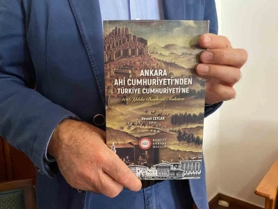 ‘Ankara Ahi Cumhuriyeti’nden Türkiye Cumhuriyeti’ne’ kitabı Ankara’nın geçmişine ışık tutuyor
