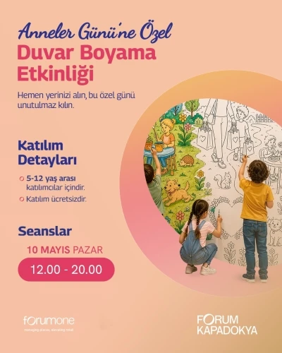 Anneler G&uuml;n&uuml; etkinlikleri Forum Kapadokya&rsquo;da
