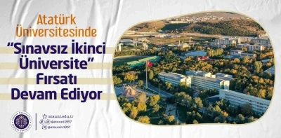 Atatürk Üniversitesinde &quot;Sınavsız ikinci üniversite&quot; fırsatı devam ediyor
