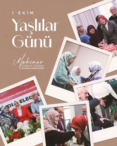 Bakan Göktaş’tan 1 Ekim Yaşlılar Günü mesajı
