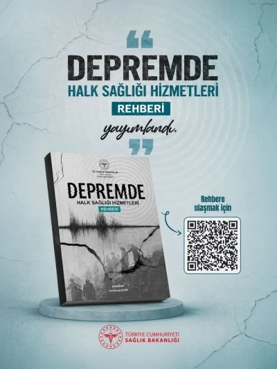 Bakan Memişoğlu: " &lsquo;Depremde Halk Sağlığı Hizmetleri Rehberi&rsquo;ni yayımladık"
