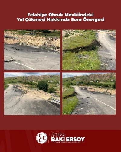 Baki Ersoy, Felahiye&rsquo;de &ccedil;&ouml;ken yolu TBMM g&uuml;ndemine taşıdı
