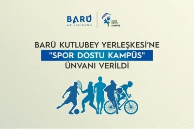 BAR&Uuml; Kutlubey Yerleşkesi&rsquo;ne "Spor Dostu Kamp&uuml;s" &uuml;nvanı verildi
