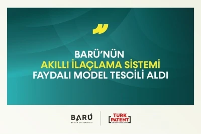 BAR&Uuml;&rsquo;n&uuml;n akıllı ila&ccedil;lama sistemi tescil aldı
