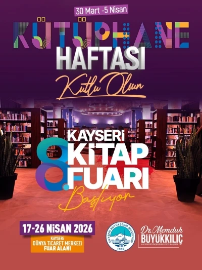 Başkan B&uuml;y&uuml;kkılı&ccedil;, 62&rsquo;nci K&uuml;t&uuml;phane Haftası&rsquo;nda 8. Kayseri Kitap Fuarı&rsquo;nın m&uuml;jdesini verdi
