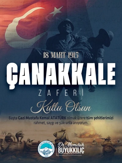 Başkan B&uuml;y&uuml;kkılı&ccedil;: "Ecdadımız, vatan toprağını savunurken tarihin akışını değiştiren eşsiz bir zafer kazanmıştır"
