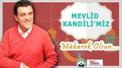 Başkan Demir’den Mevlid kandili mesajı
