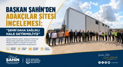 Başkan Şahin&rsquo;den Adak&ccedil;ılar Sitesi İncelemesi: &ldquo;Şehri Daha Sağlıklı Hale Getirmeliyiz&rdquo;