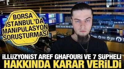 Borsada manipülasyon soruşturması: Aref Ghafouri dahil 8 kişi hakkında yeni gelişme
