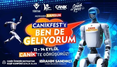 CANİKFEST Yapay Zeka Yolculuğu’nda insansı robot &quot;CANİKFESTMEN&quot; görücüye çıkacak
