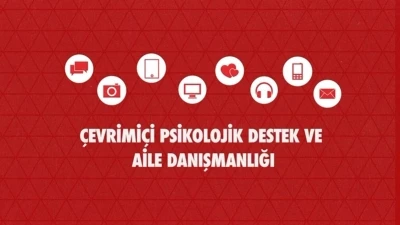 &Ccedil;evrimi&ccedil;i psikolojik destek ve aile danışmanlığı hizmeti 7 ilde pilot uygulama olarak başlatıldı
