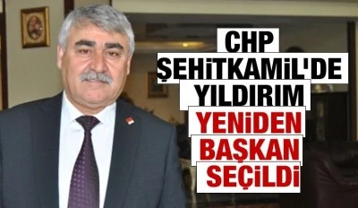 CHP Şehitkamil’de Yıldırım Yeniden Başkan Seçildi