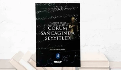 &Ccedil;orum Belediyesi, kentin tarihine ışık tutan bir kitabı daha okucuyla buluşturdu

