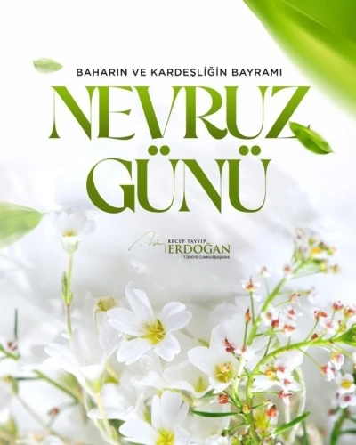 Cumhurbaşkanı Erdoğan&rsquo;dan Nevruz mesajı: "Bu anlamlı g&uuml;n&uuml;n b&ouml;lgemizdeki savaşların sona ermesine vesile olmasını diliyorum"
