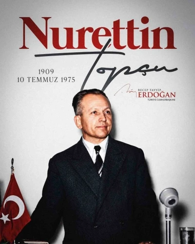 Cumhurbaşkanı Erdoğan, Nurettin Top&ccedil;u&rsquo;yu andı
