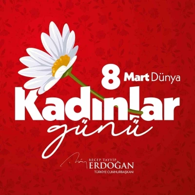 Cumhurbaşkanı Erdoğan: "Hayatımıza anlam katan, değer katan t&uuml;m kadınların 8 Mart D&uuml;nya Kadınlar G&uuml;n&uuml;&rsquo;n&uuml; tebrik ediyorum"
