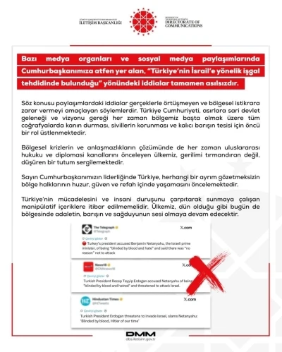 Dezenformasyonla M&uuml;cadele Merkezi: "&lsquo;T&uuml;rkiye&rsquo;nin İsrail&rsquo;e y&ouml;nelik işgal tehdidinde bulunduğu&rsquo; y&ouml;n&uuml;ndeki iddialar tamamen asılsızdır"
