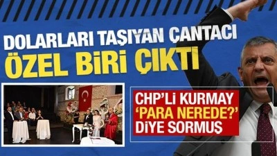 Dolarları taşıyan &ccedil;antacı '&Ouml;zel' biri &ccedil;ıktı: CHP'li kurmaydan 'Para nerede?'