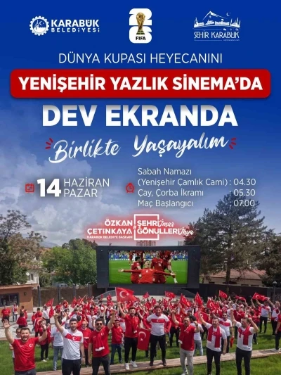 D&uuml;nya kupası heyecanı Yenişehir Yazlık Sineması&rsquo;nda yaşanacak
