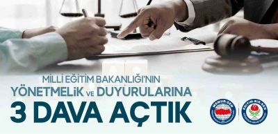 Eğitim Bir-Sen, MEB&rsquo;in y&ouml;netmelik ve duyurularına 3 dava a&ccedil;tı
