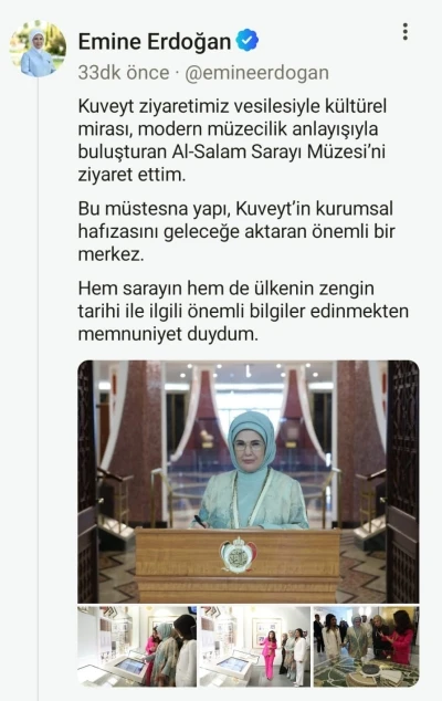 Emine Erdoğan’dan Kuveyt’te ziyaret ettiği Al-Salam Sarayı Müzesi’ne ilişkin paylaşım
