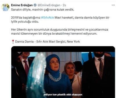 Emine Erdoğan’dan New York’taki &quot;Sıfır Atık Mavi-Damla Damla&quot; sergisine ilişkin video paylaşımı
