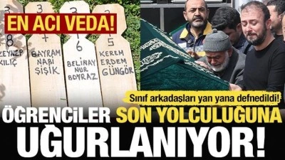 En acı veda: Okul saldırısında hayatını kaybeden &ouml;ğrenciler uğurlandı!