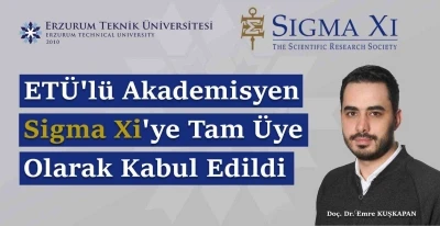 ET&Uuml;&rsquo;l&uuml; akademisyen Sigma Xi&rsquo;ye tam &uuml;ye olarak kabul edildi

