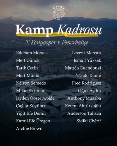 Fenerbah&ccedil;e&rsquo;nin Konyaspor ma&ccedil;ı kamp kadrosu belli oldu

