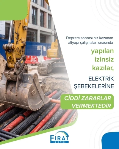 Fırat EDAŞ&rsquo;tan izinsiz kazılara uyarı
