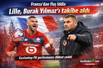 Fransa&rsquo;dan Burak Yılmaz İ&ccedil;in Dikkat &Ccedil;eken İddia! Lille Takibe Aldı