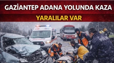 Gaziantep-Adana yolunda kaza: Yaralılar var