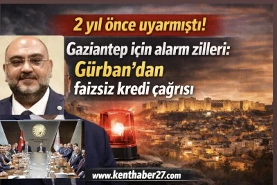 İYİ Partili G&uuml;rban, 2 yıl &ouml;nce uyarmıştı!Gaziantep i&ccedil;in alarm zilleri!