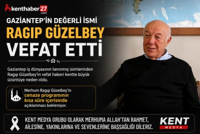 Gaziantep&rsquo;in gastronomi hafızası Ragıp G&uuml;zelbey hayatını kaybetti