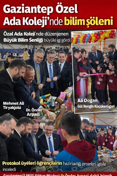 Gaziantep &Ouml;zel Ada Koleji&rsquo;nde B&uuml;y&uuml;k Bilim Şenliği