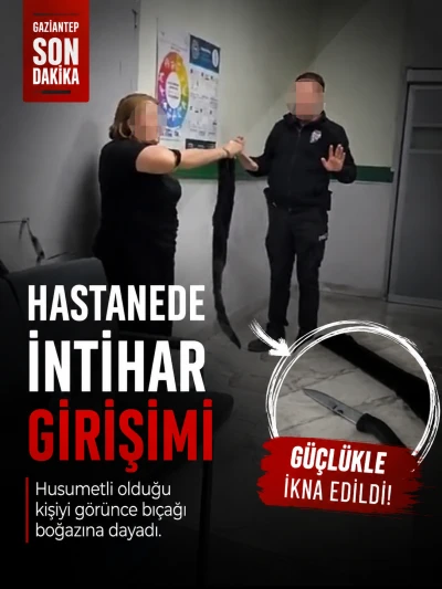 Gaziantep Şehir Hastanesi&rsquo;nde İntihar Girişimi Paniği