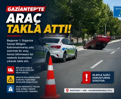 Gaziantep&rsquo;te Ara&ccedil; Takla Attı