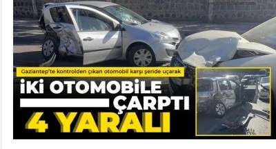 Gaziantep’te Feci Kaza: Kontrolden Çıkan Otomobil Karşı Şeride Uçtu, 4 Yaralı