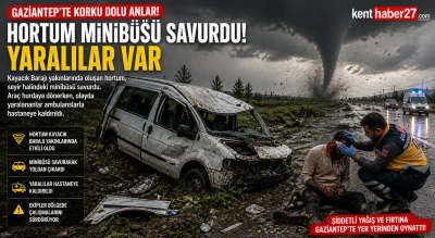 Gaziantep&rsquo;te hortum dehşeti: Minib&uuml;s&uuml; savurdu, yaralılar var!